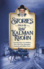 Stories Told By Rav Kalman Krohn Vol. 1