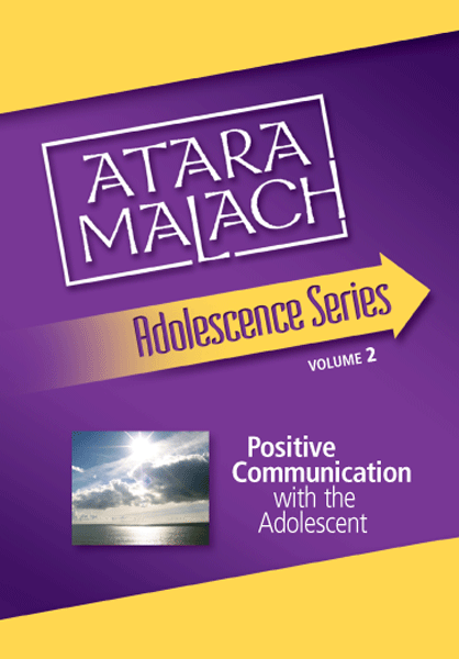 Atara Malach CD - Positive Communication with the Adolescent