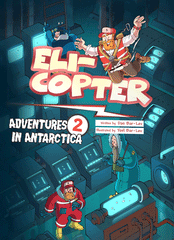 Eli-Copter - Adventures in Antarctica #2