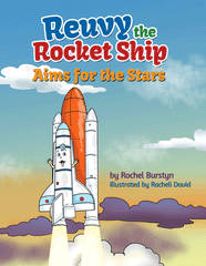 Reuvy the Rocket Ship Aims for the Stars