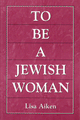 To Be a Jewish Woman