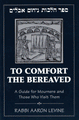 To Comfort The Bereaved