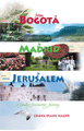 From Bogota to Madrid to Jerusalem
