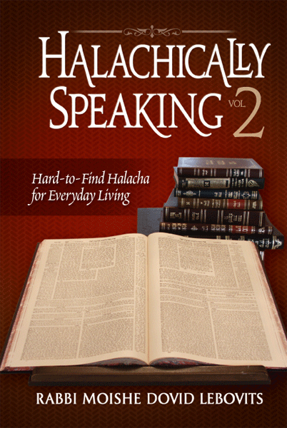 Halachically Speaking 2