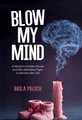 Blow My Mind