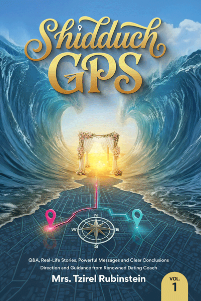 Shidduch GPS Vol. 1