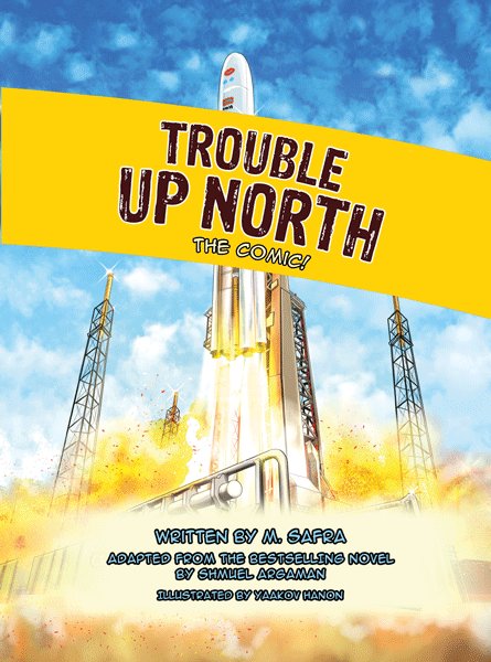 Trouble Up North - The Comic!