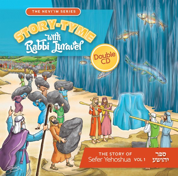 Story Tyme with Rabbi Juravel - The Story of Sefer Yehoshua Vol. 1 -Double CD