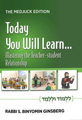 Today You Will Learn... Mastering the Teacher-Student Relationship