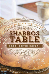 How to Run a Successful Shabbos Table