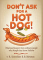 Don't Ask for a Hot Dog!
