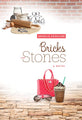 Bricks and Stones - Soft Cover