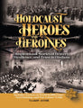 Holocaust Heroes and Heroines